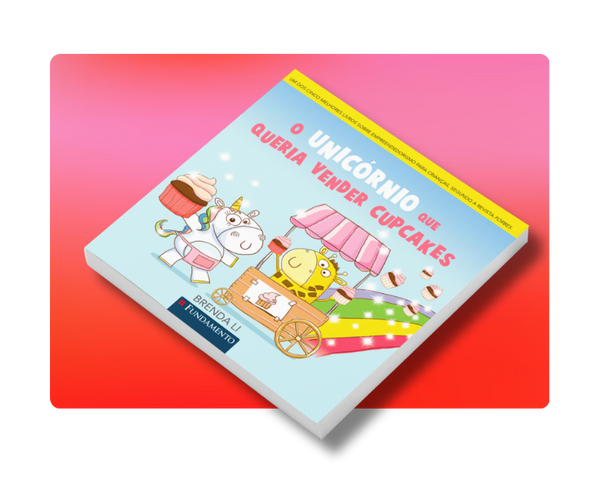 O Unicรณrnio Que Queria Vender Cupcakes
