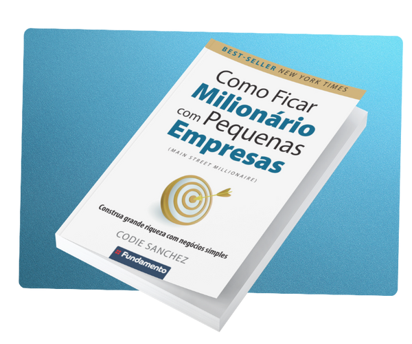 Como Ficar Milionário com Pequenas Empresas