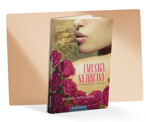 Uma Saga na Toscana - Uma História de Amor e Conspiração