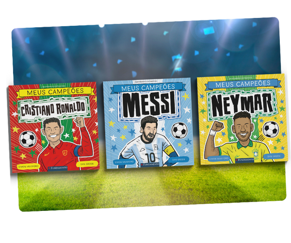 Kit Meus Campeões - 3 Livros Infantis (Neymar, Messi e CR7)