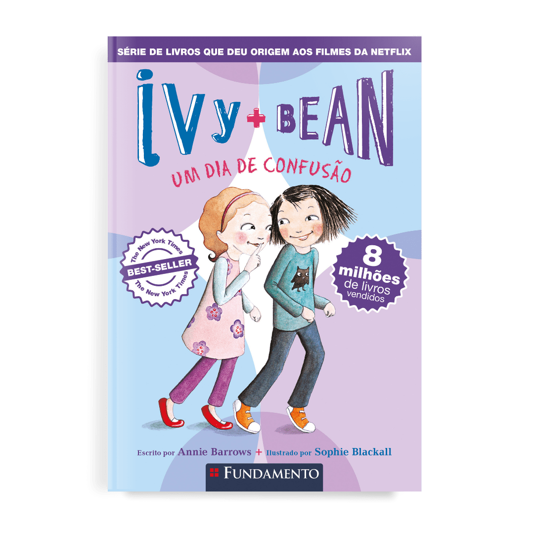 Ivy ➕bean Ivy + Bean 04 - Um Dia de Confusão | Editora Fundamento