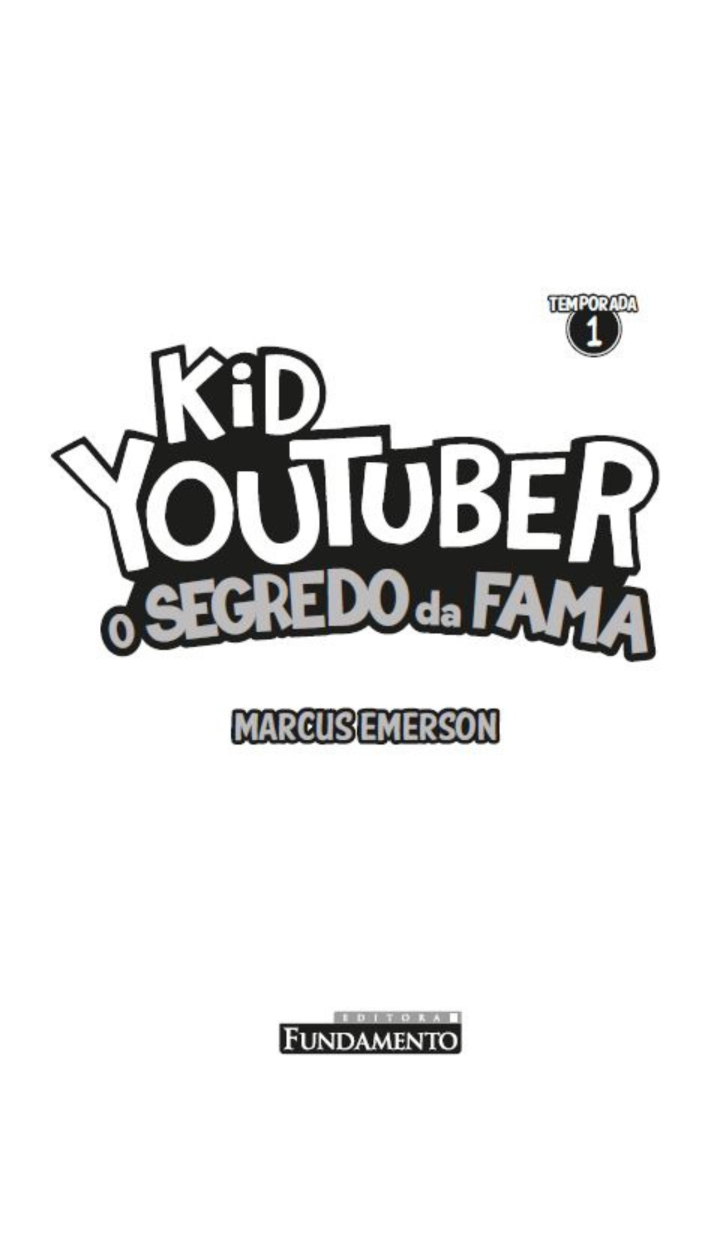 Kid Youtuber 1 - O Segredo da Fama