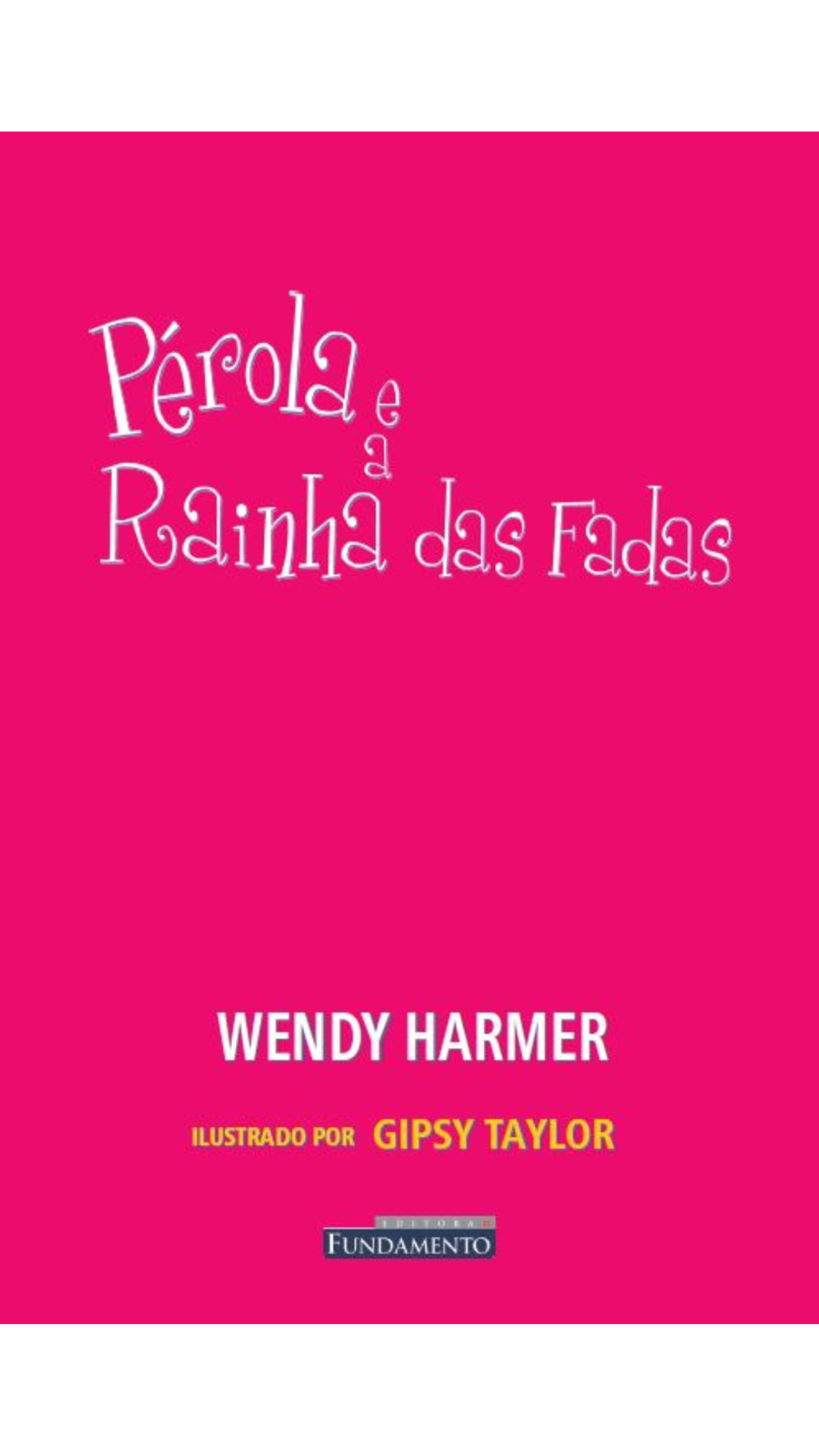 Pérola - Pérola e a Rainha das Fadas - 2ª Edição