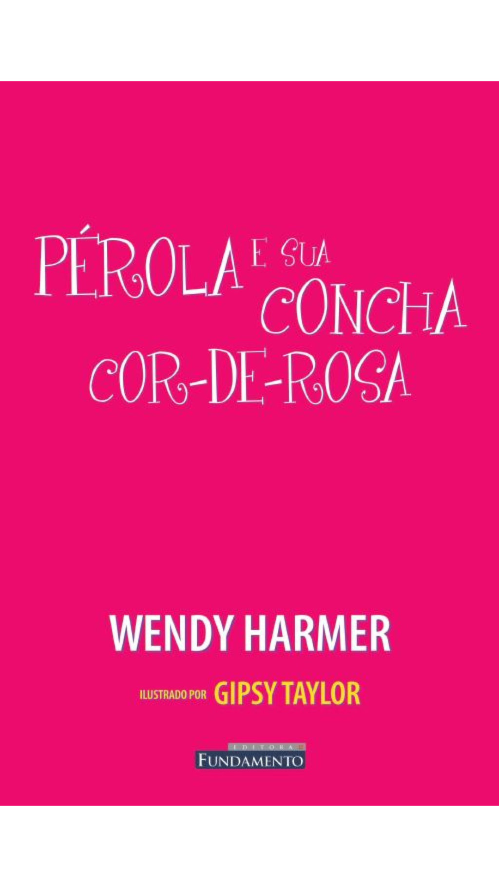 Pérola - Pérola e Sua Concha Cor-de-rosa