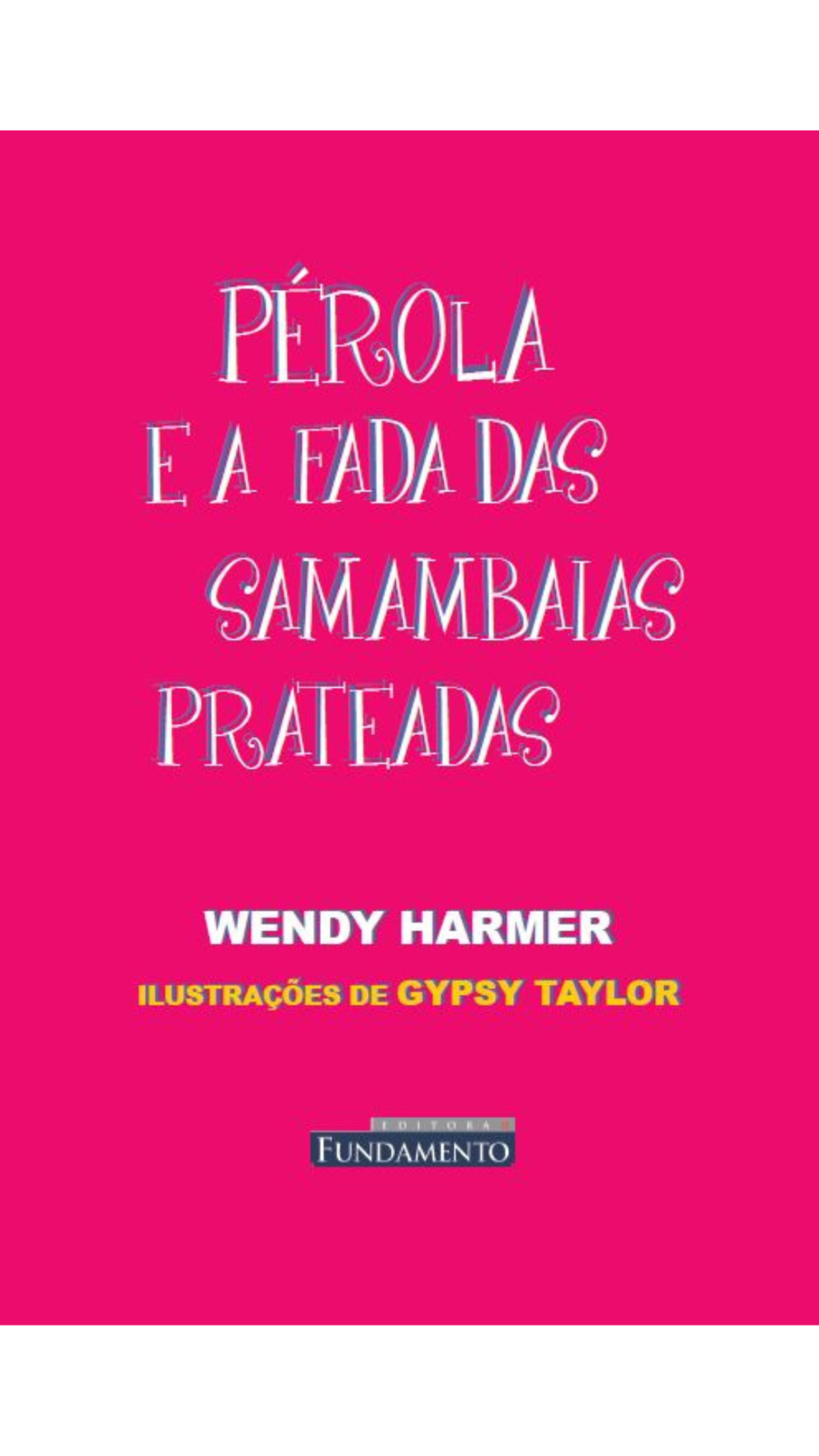 Pérola - Pérola e a Fada das Samambaias Prateadas