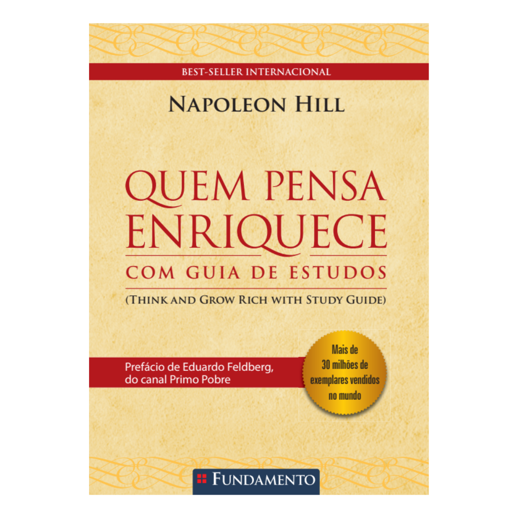 Quem Pensa Enriquece com Guia de Estudos - 4ª Edição