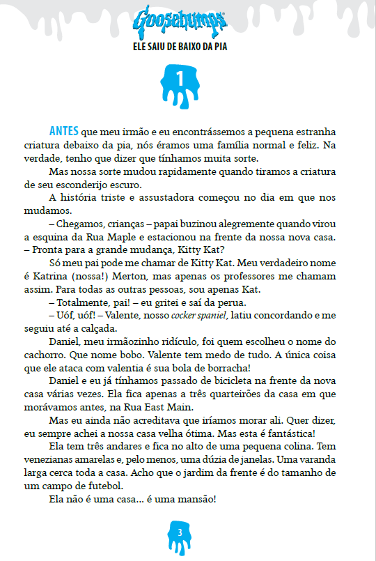 Goosebumps - Ele Saiu de Baixo da Pia
