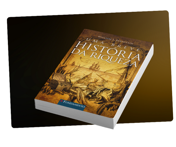 Uma Breve História da Riqueza