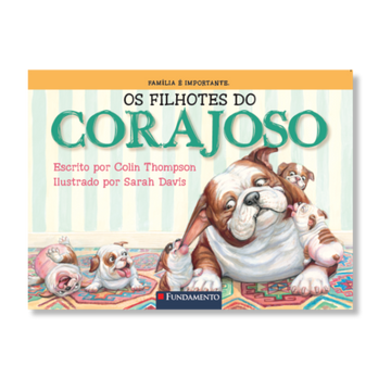 Os Filhotes do Corajoso