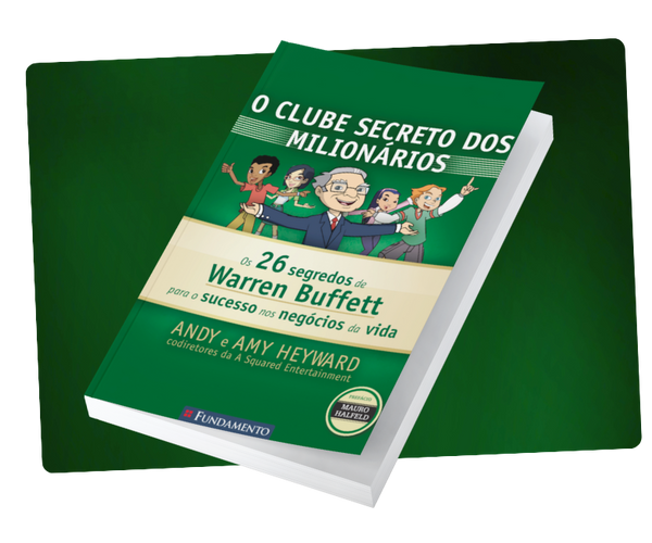 O Clube Secreto dos Milionários: Seu Filho Vai Aprender com Warren Buffett