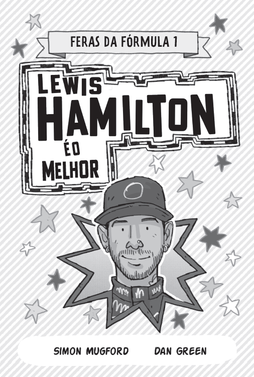 Feras da Fórmula 1: Lewis Hamilton