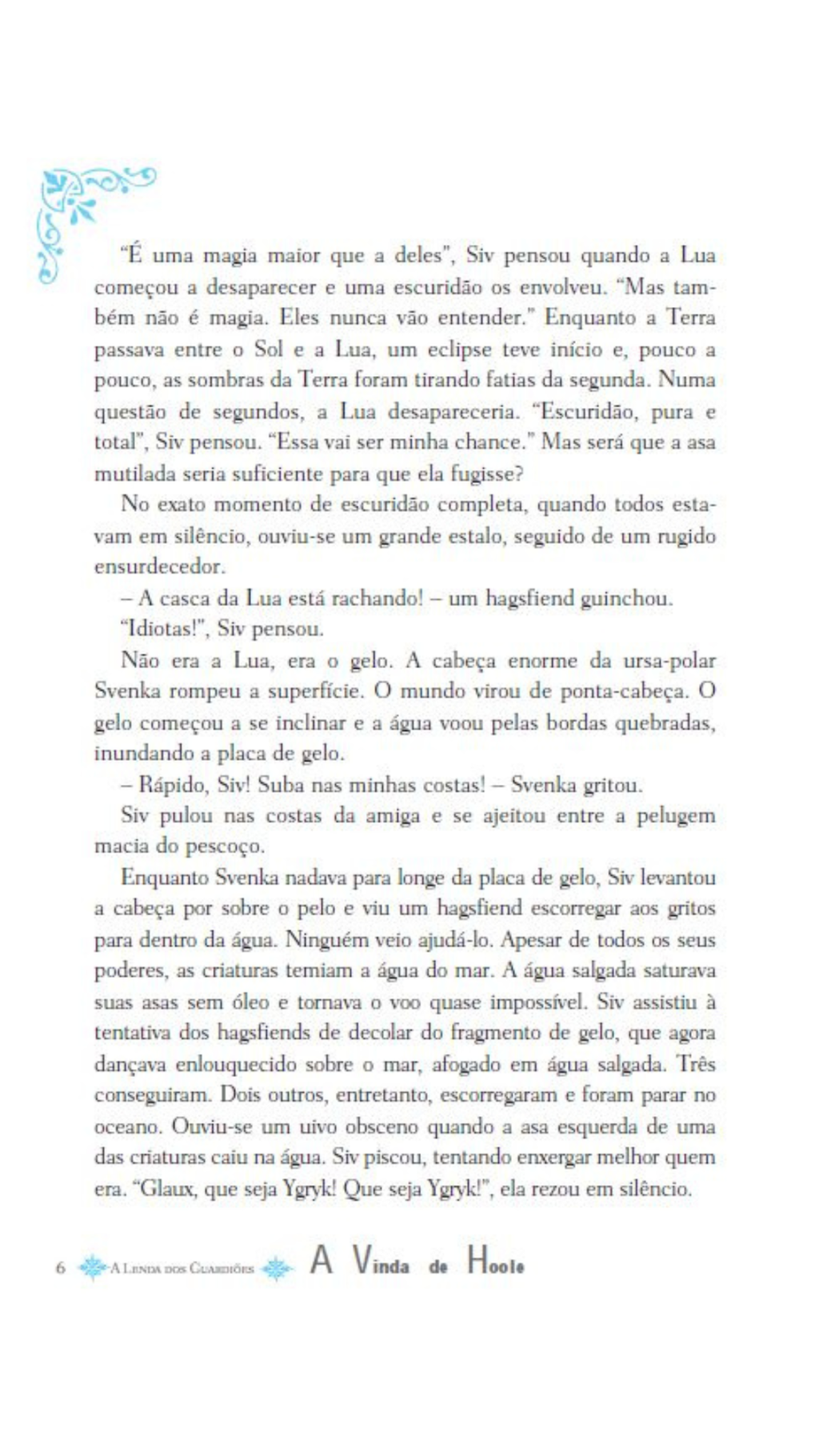 A Lenda dos Guardiões 10 - a Vinda de Hoole