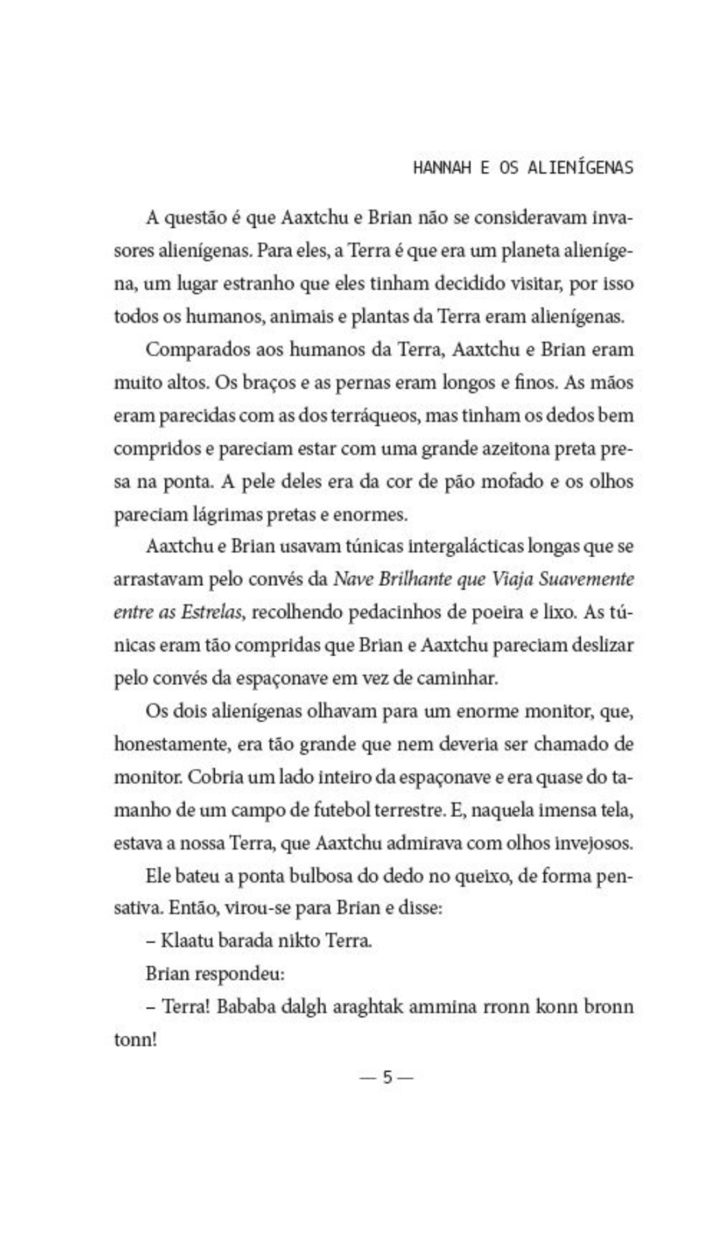 Hannah Salva o Mundo 1 - Hannah e Os Alienígenas