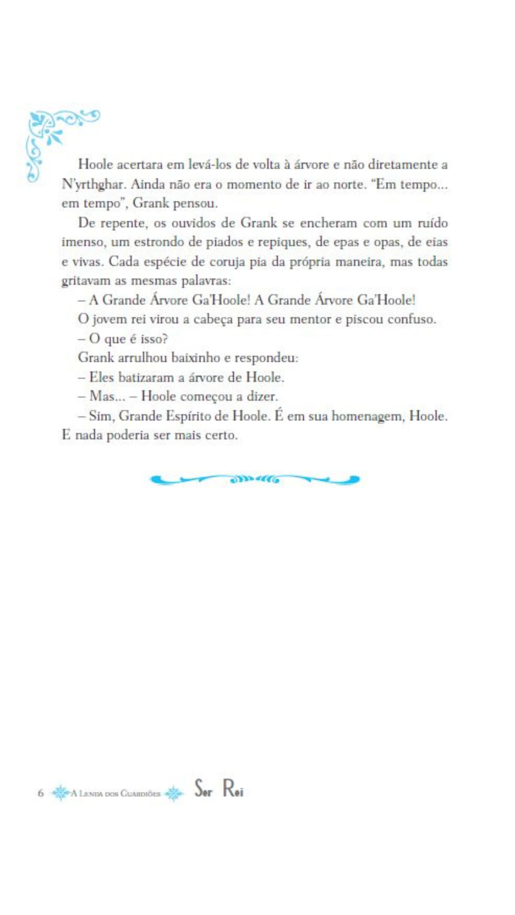 A Lenda dos Guardiões 11 - Ser Rei