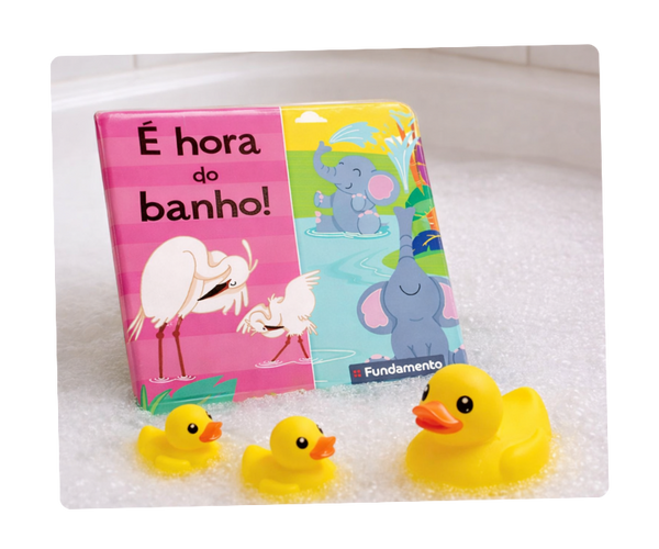 &Eacute; Hora do Banho! (Livro de Banho para Beb&ecirc;s)