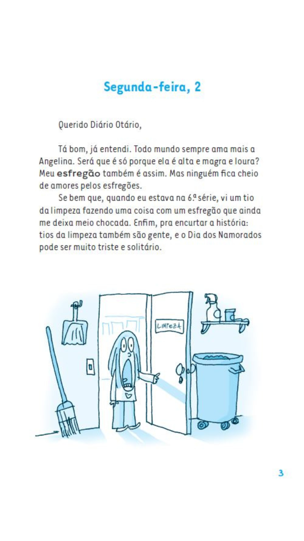 Querido Diário Otário - o Problema Deste Lugar é que é Daqui que eu Vim
