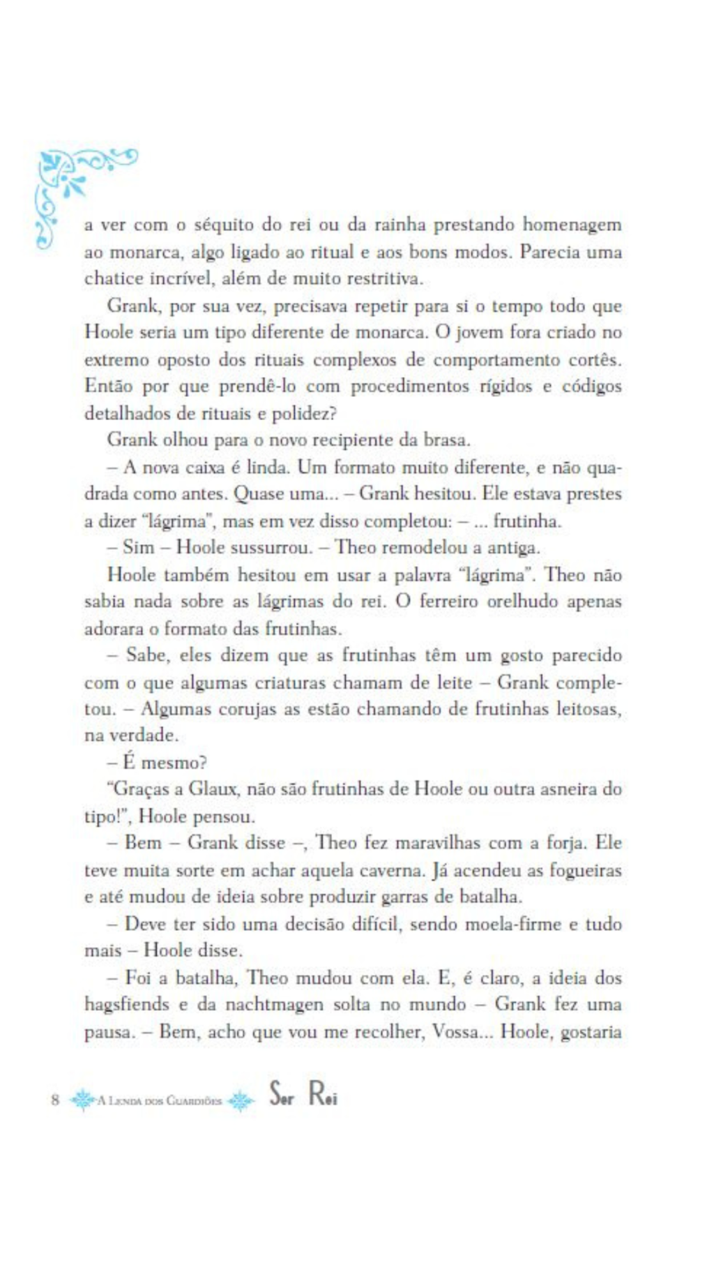 A Lenda dos Guardiões 11 - Ser Rei