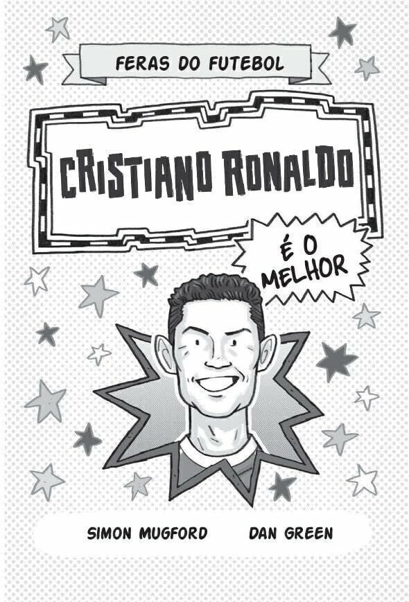 Feras do Futebol: Cristiano Ronaldo