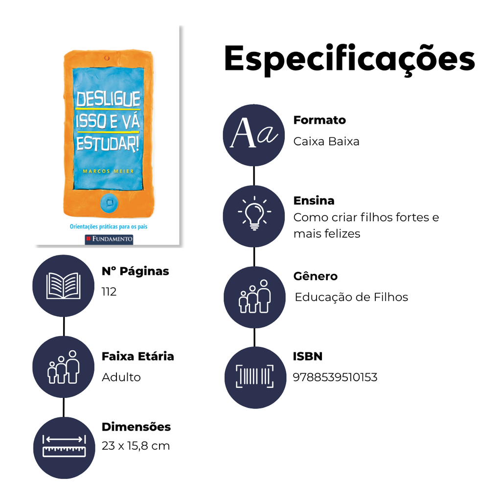 Desligue Isso e Vá Estudar! - Orientações Práticas para Os Pais