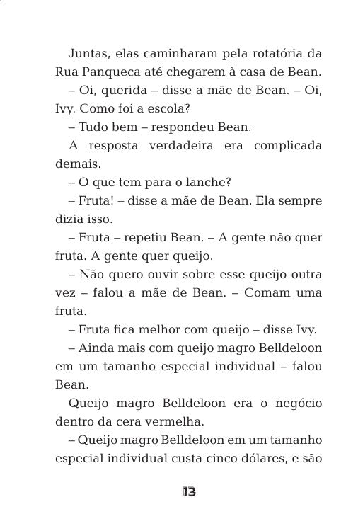 Ivy + Bean 08 - Rua Panqueca