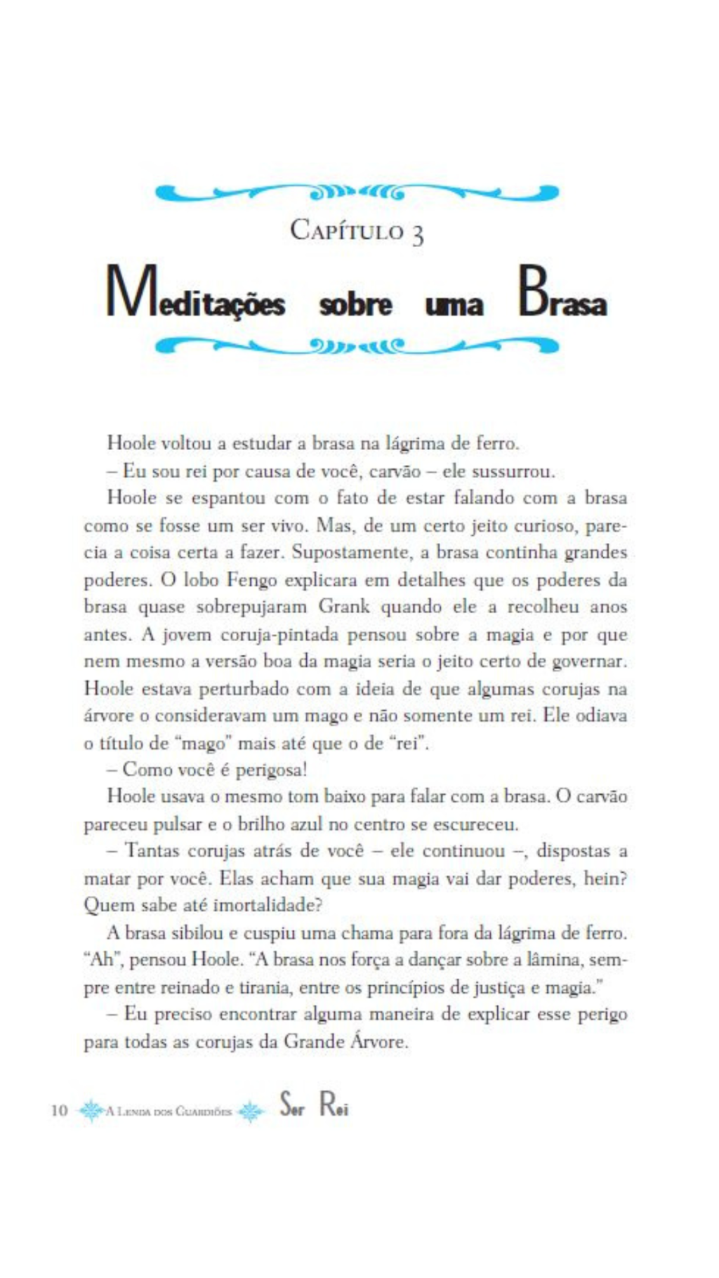 A Lenda dos Guardiões 11 - Ser Rei