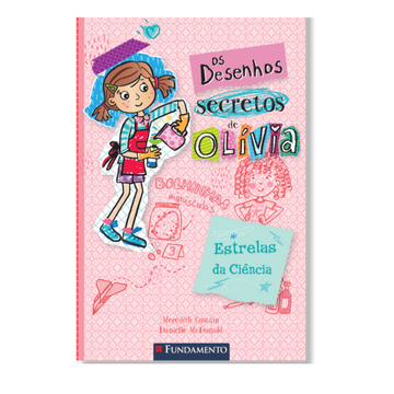 Os Desenhos Secretos de Olívia 4: Estrelas da Ciência