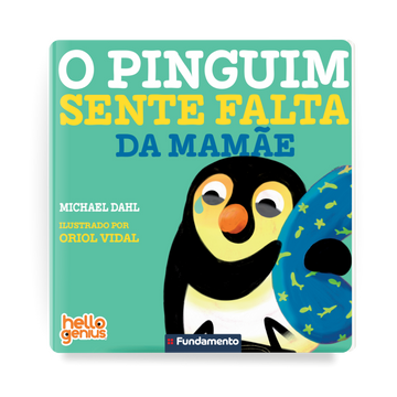 Hello Genius - o Pinguim Sente Falta da Mamae