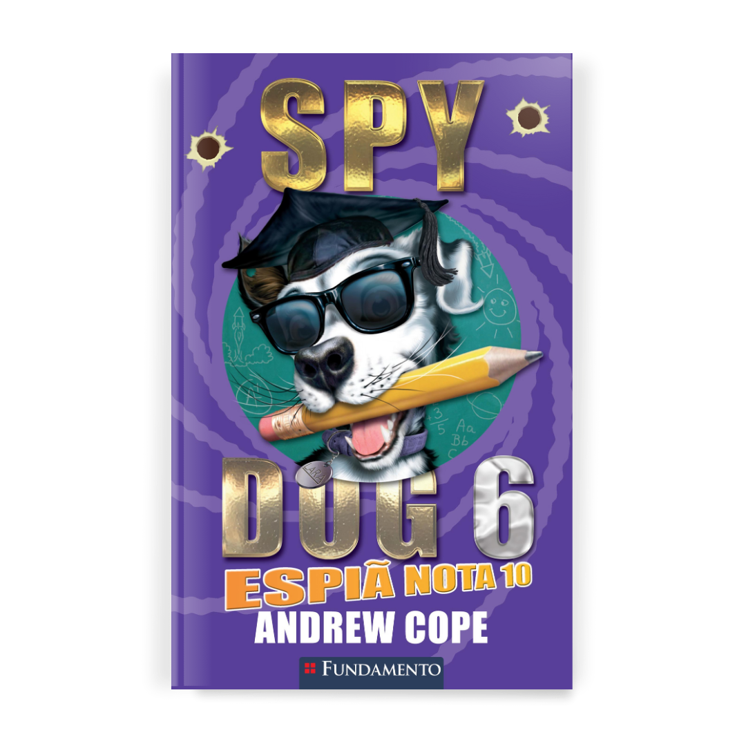 Spy Dog 6 - Espiã Nota 10