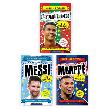 Kit Feras do Futebol - 3 Livros (Mbappé + CR7 + Messi)