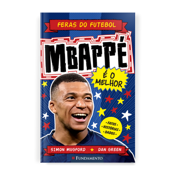 Feras do Futebol: Mbappé