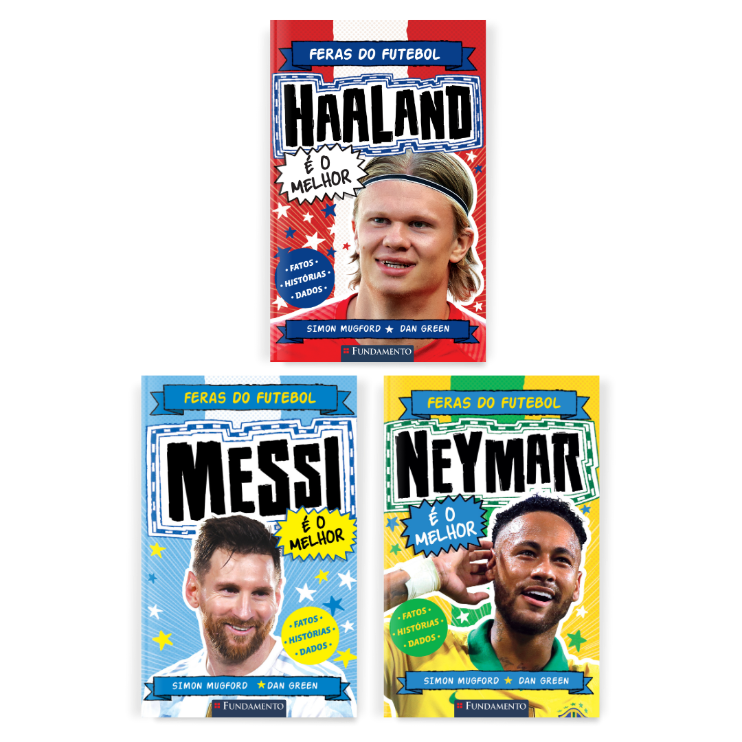 Kit Feras do Futebol - 3 Livros (Haaland + Messi + Neymar)