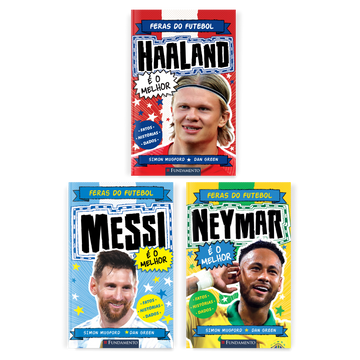 Kit Feras do Futebol - 3 Livros (Haaland + Messi + Neymar)