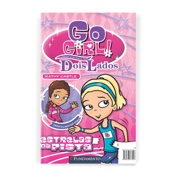 Go Girl Toda Historia Tem Dois Lados - Estrelas da Pista