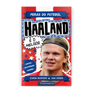 Feras do Futebol: Haaland