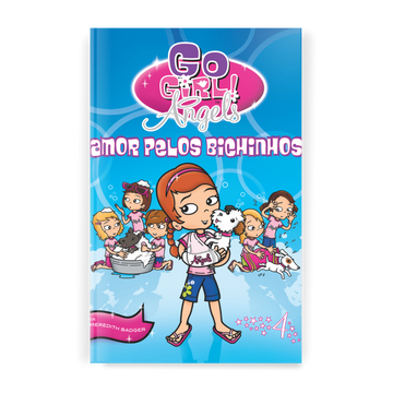 Go Girls Angels - Amor Pelos Bichinhos