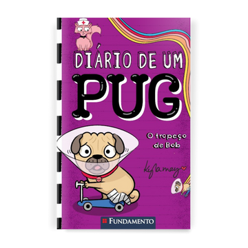 Diário de Um Pug: o Tropeço de Bob