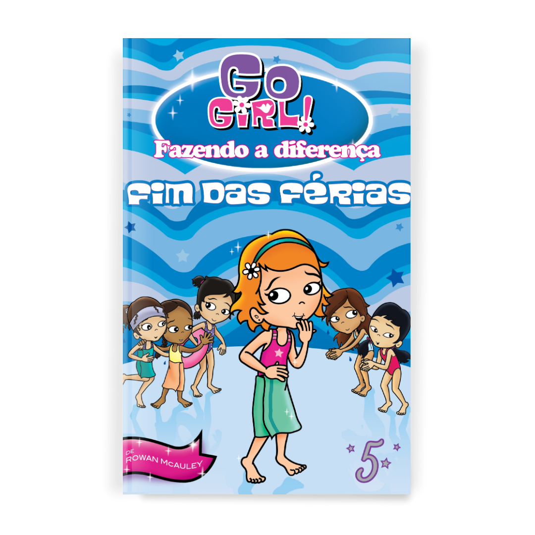 Go Girl Fazendo a Diferença - Fim de Férias