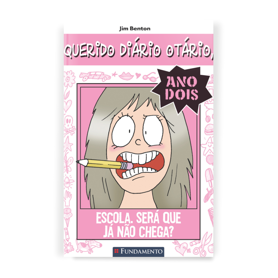Querido Diário Otário Ano 2 - Escola. Será Que Já Não Chega?