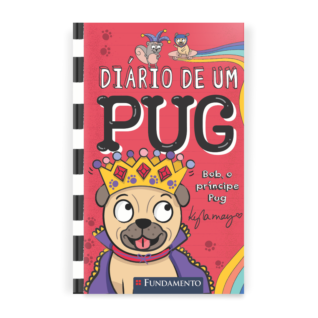 Diário de Um Pug: Bob, o Príncipe Pug