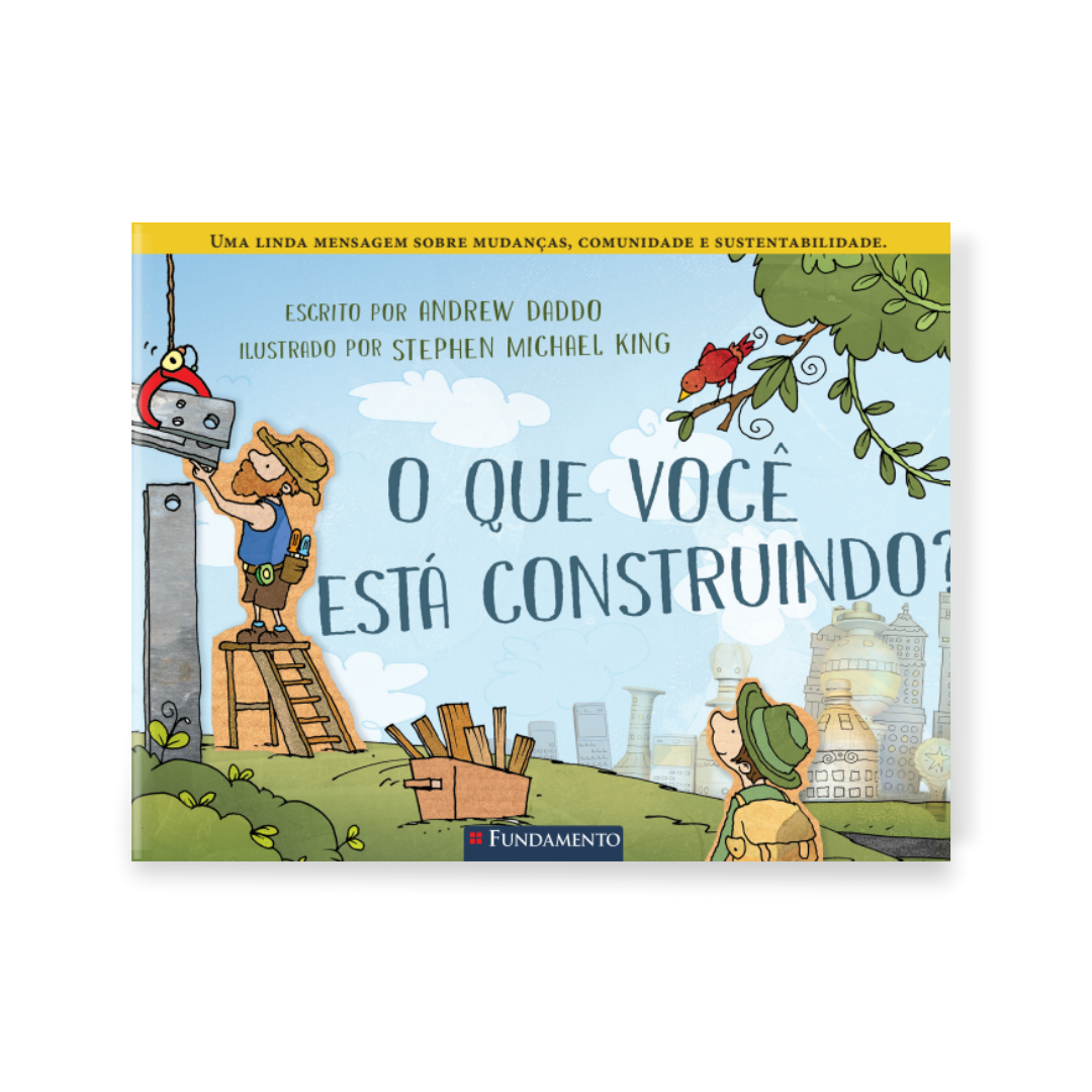 O Que Você Está Construindo?