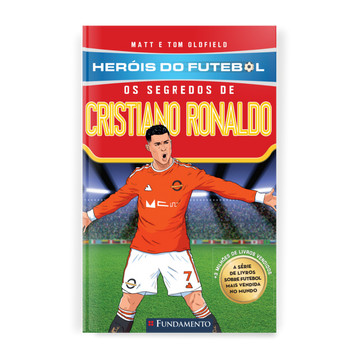 Heróis do Futebol: Os Segredos de Cristiano Ronaldo