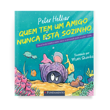 Quem Tem Um Amigo Nunca Está Sozinho