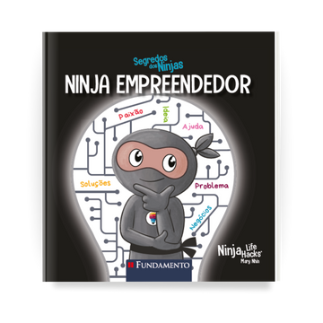 Segredos dos Ninjas - Ninja Empreendedor