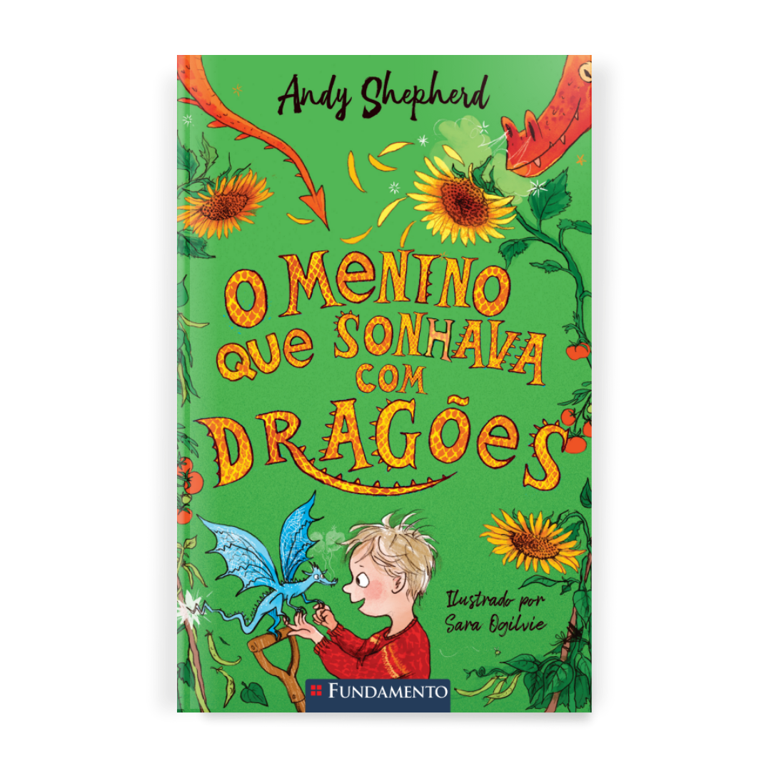 O Menino Que Sonhava com Dragões - Série o Menino Que Criava Dragões, Vol 4