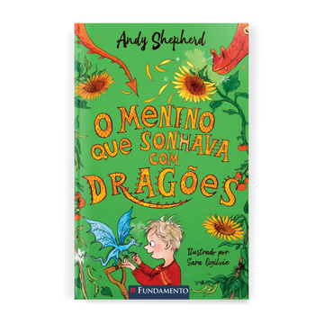 O Menino Que Sonhava com Dragões - Série o Menino Que Criava Dragões, Vol 4