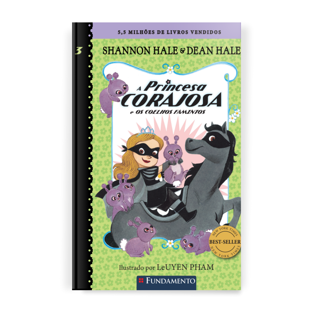 A Princesa Corajosa e Os Coelhos Famintos