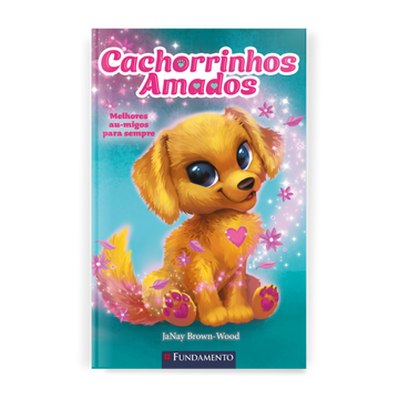 Cachorrinhos Amados 01: Melhores Au-migos para Sempre