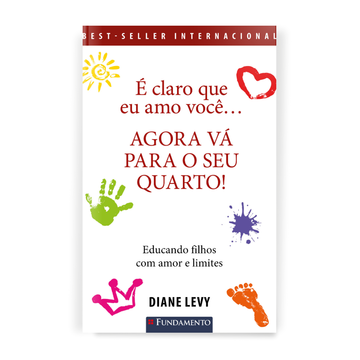 É Claro Que Eu Amo Você... Agora Vá para o Seu Quarto! 3ª Edição