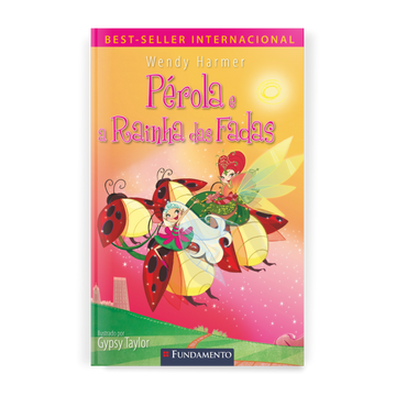 Fada Pérola - Pérola e a Rainha das Fadas