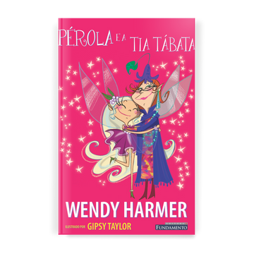 Fada Pérola - Pérola e a Tia Tábata